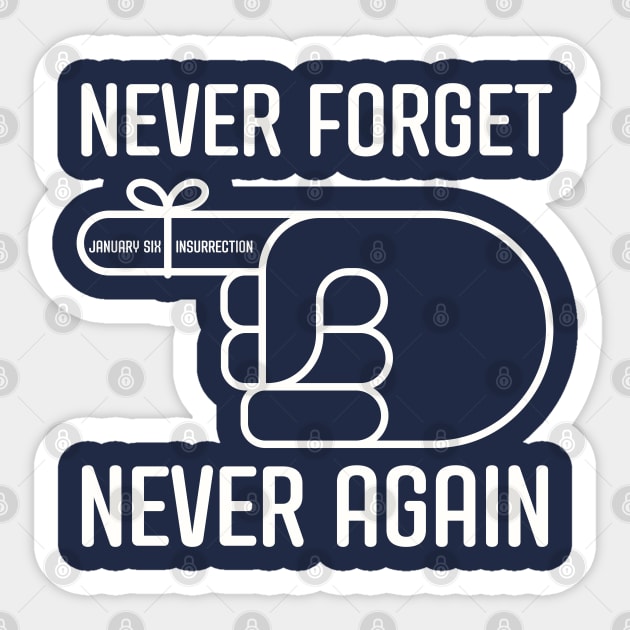 Never Forget January Sixth Sticker by TJWDraws